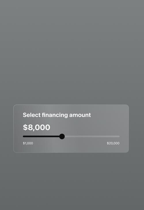 User is interacting with a slider labeled "Select financing amount," allowing a selection of a range of values from $1000 to $20,000.